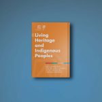 Living Heritage and Indigenous Peoples